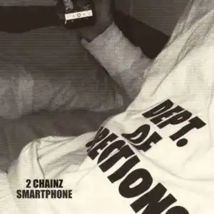 2 Chainz - Smartphone